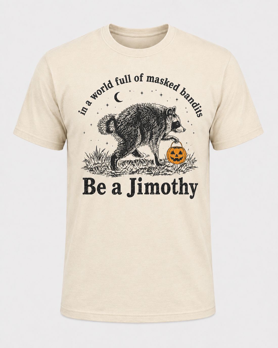 Be a Jimothy Raccoon Halloween Shirt, Funny Trash Panda Trick or Treat Tee, Vintage Raccoon Lover Gift - T-Shirt Comfort Colors